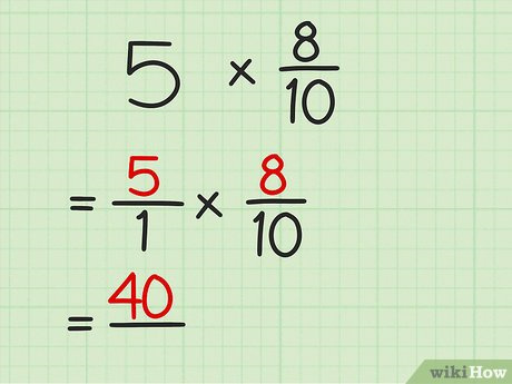 3 ways to multiply fractions with whole numbers