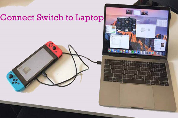 how to connect the nintendo switch to your laptop