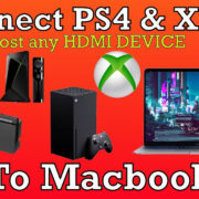 how to connect xbox to macbook with hdmi