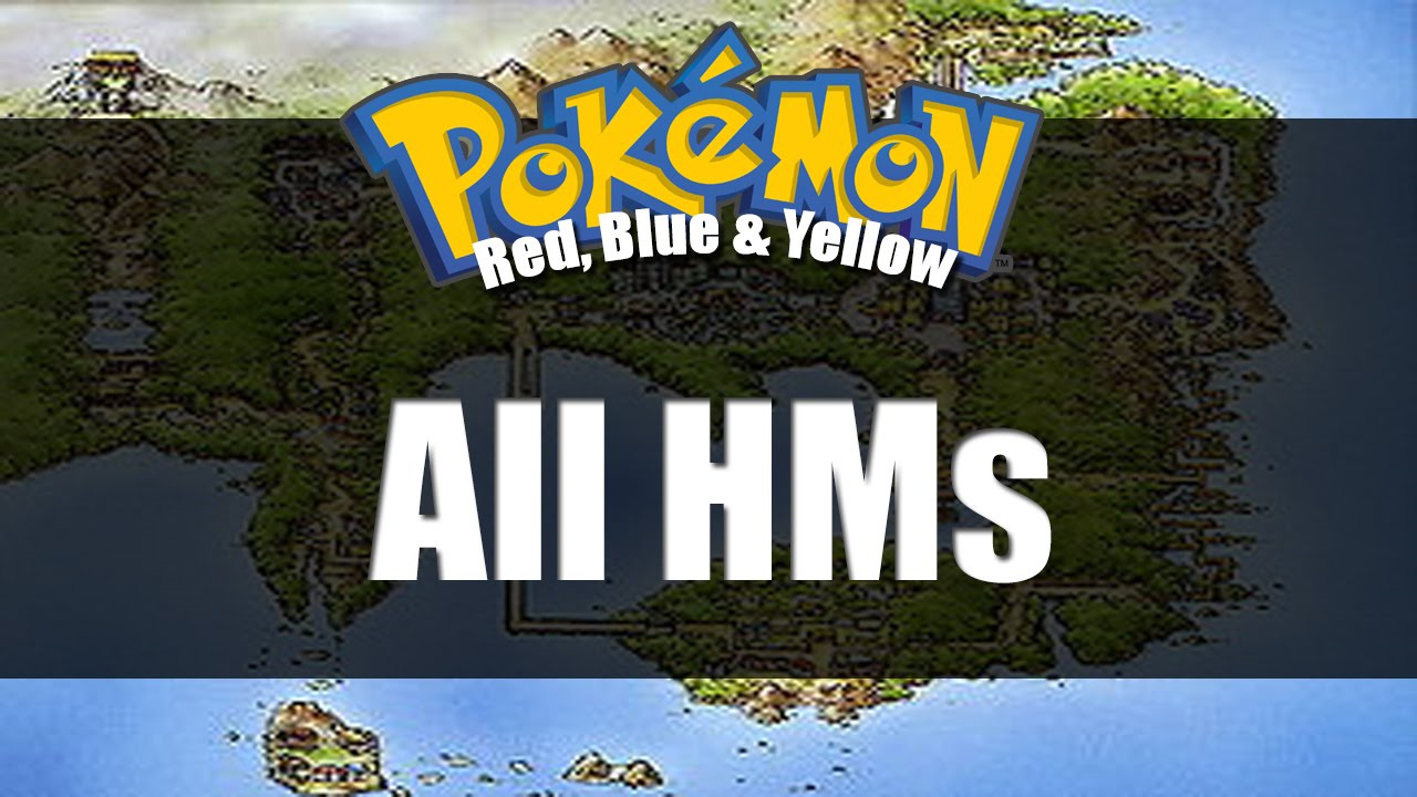 pokemon red blue and yellow how to obtain all hms